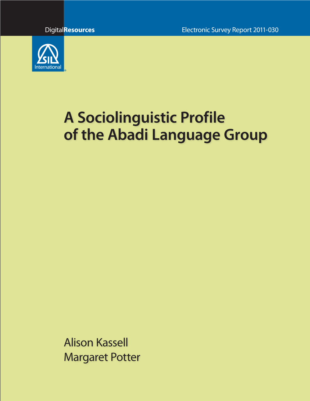 A Sociolinguistic Profile of the Abadi Language Group