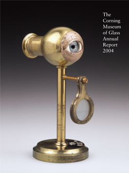 The Corning Museum of Glass Annual Report 2004