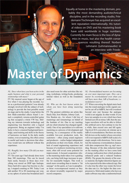 Master of Dynamics Fig.: Friedemann Tischmeyer Visiting the Gadgetbox Studio, Santa Cruz (
