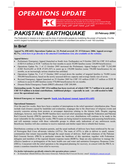 PAKISTAN: EARTHQUAKE 22 February 2006 the Federation’S Mission Is to Improve the Lives of Vulnerable People by Mobilizing the Power of Humanity