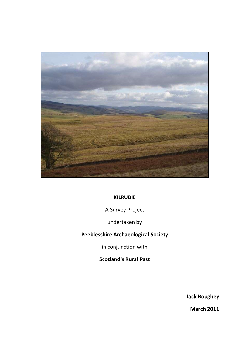 KILRUBIE a Survey Project Undertaken by Peeblesshire