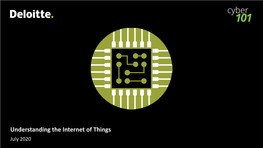 Understanding the Internet of Things July 2020 Understanding the Internet of Things What Is It?