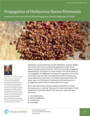 Propagation of Herbacious Native Perennials Presented to the International Plant Propagators Society, September 27, 2004