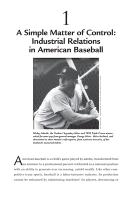 Industrial Relations in American Baseball Photo Courtesy of the National Baseball Hall of Fame Library, Cooperstown, N.Y