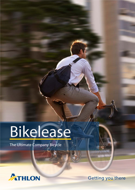 The Ultimate Company Bicycle the Ultimate Company Bicycle Bikelease Is a Unique Concept That Allows You to Opt for a Company Bicycle Alongside a Company Car