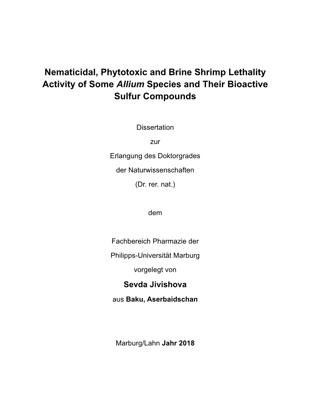 Nematicidal, Phytotoxic and Brine Shrimp Lethality Activity of Some Allium Species and Their Bioactive Sulfur Compounds