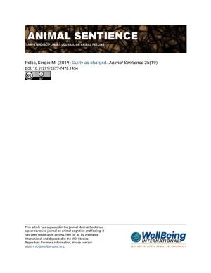 Pellis, Sergio M. (2019) Guilty As Charged. Animal Sentience 25(19) DOI: 10.51291/2377-7478.1454