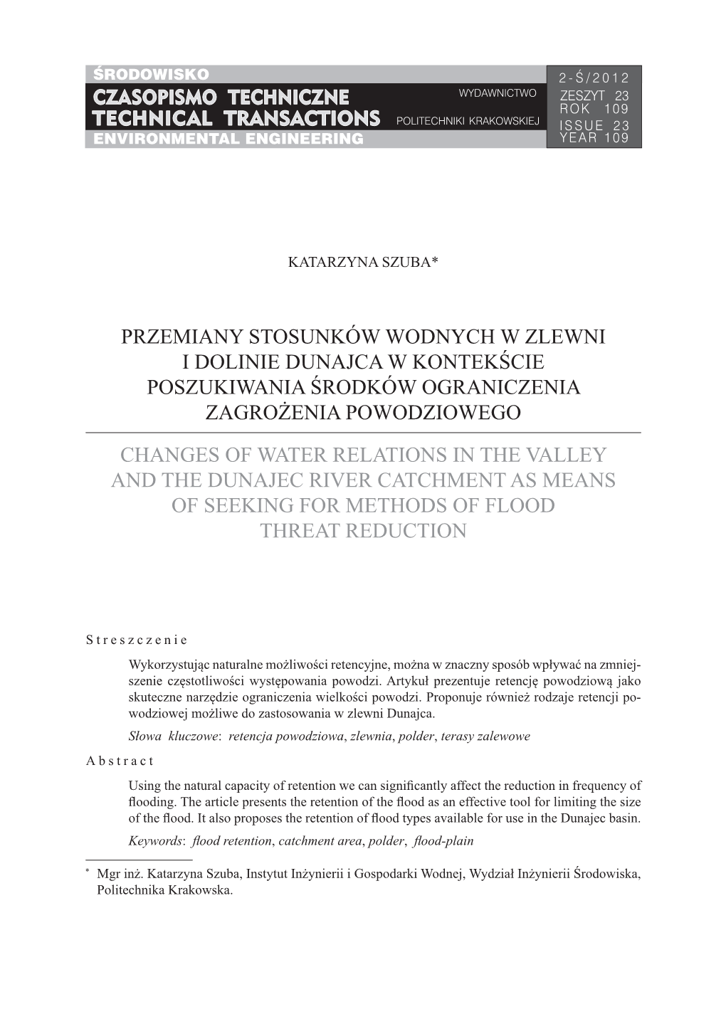 Przemiany Stosunków Wodnych W Zlewni I Dolinie Dunajca W Kontekście Poszukiwania Środków Ograniczenia Zagrożenia Powodziowego