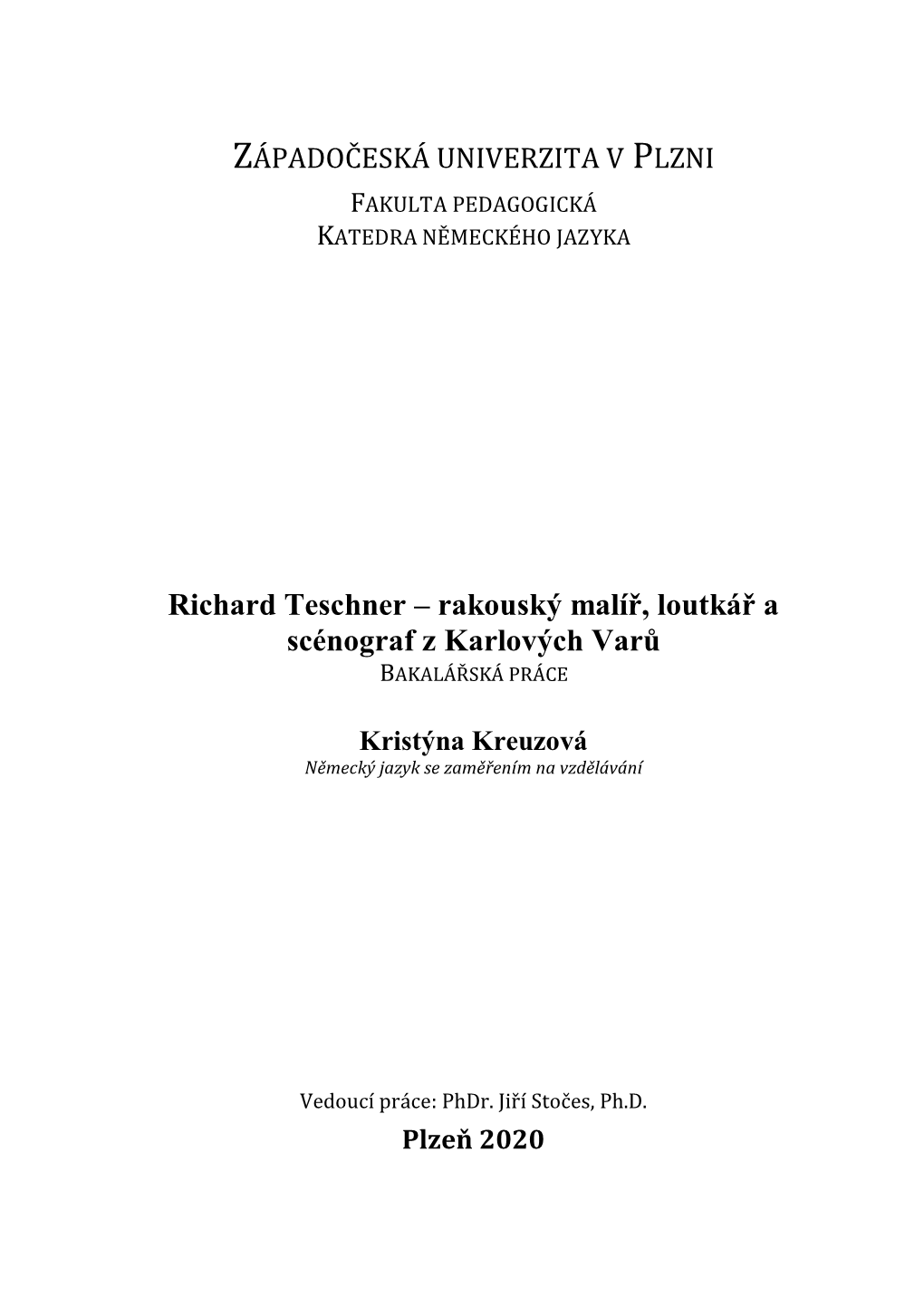 Richard Teschner – Rakouský Malíř, Loutkář a Scénograf Z Karlových Varů BAKALÁŘSKÁ PRÁCE