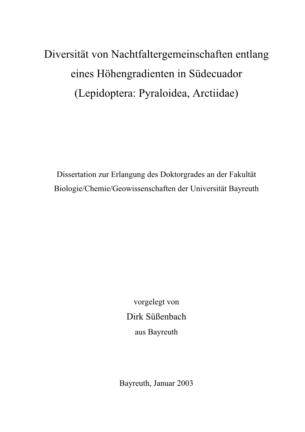 Diversität Von Nachtfaltergemeinschaften Entlang Eines Höhengradienten in Südecuador (Lepidoptera: Pyraloidea, Arctiidae)