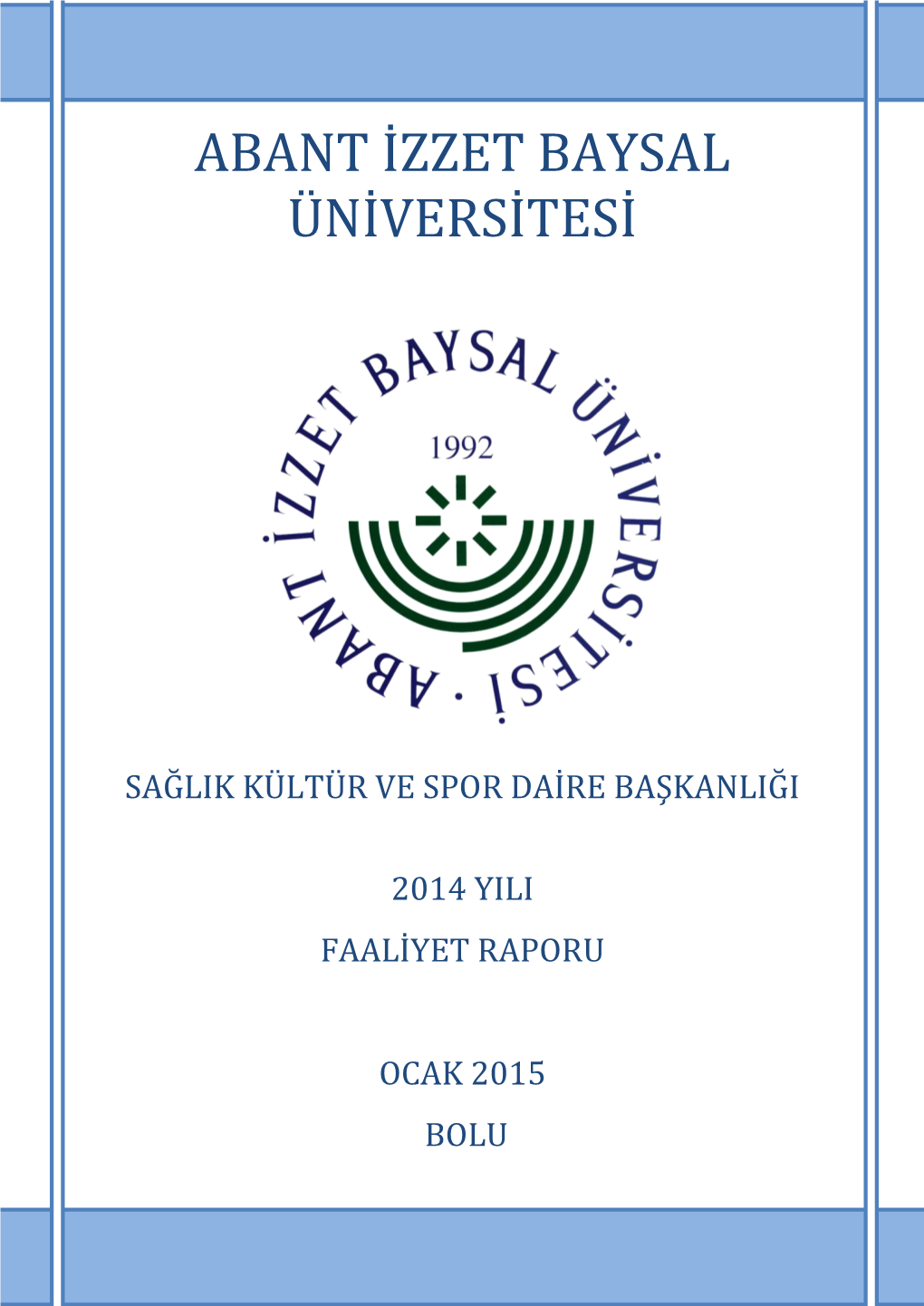 Abant Izzet Baysal Üniversitesi