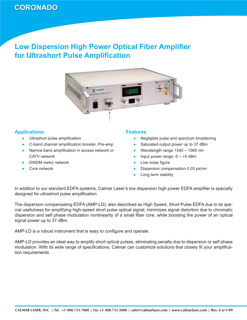 Low Dispersion High Power Optical Fiber Amplifier for Ultrashort Pulse Amplification