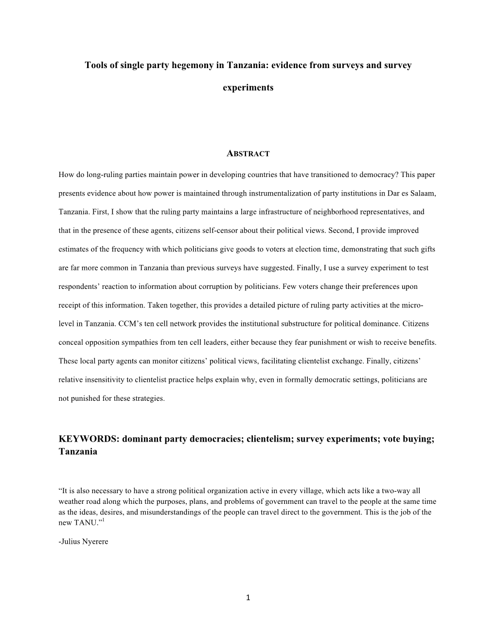 Tools of Single Party Hegemony in Tanzania: Evidence from Surveys and Survey Experiments KEYWORDS: Dominant Party Democracies; C