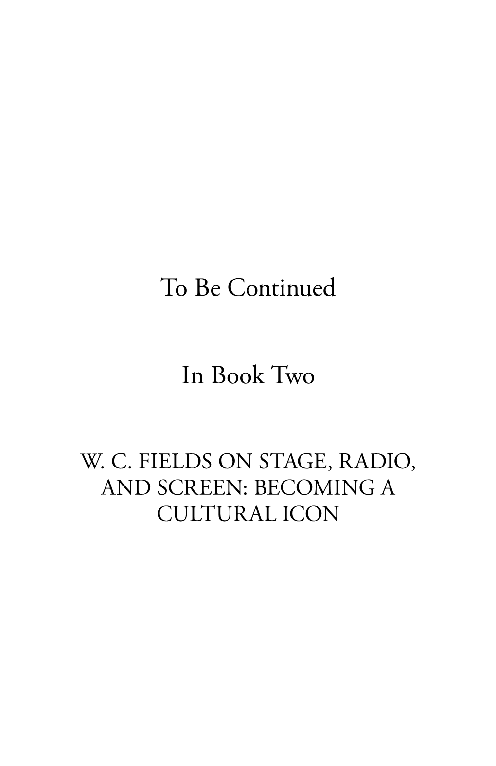 To Be Continued in Book