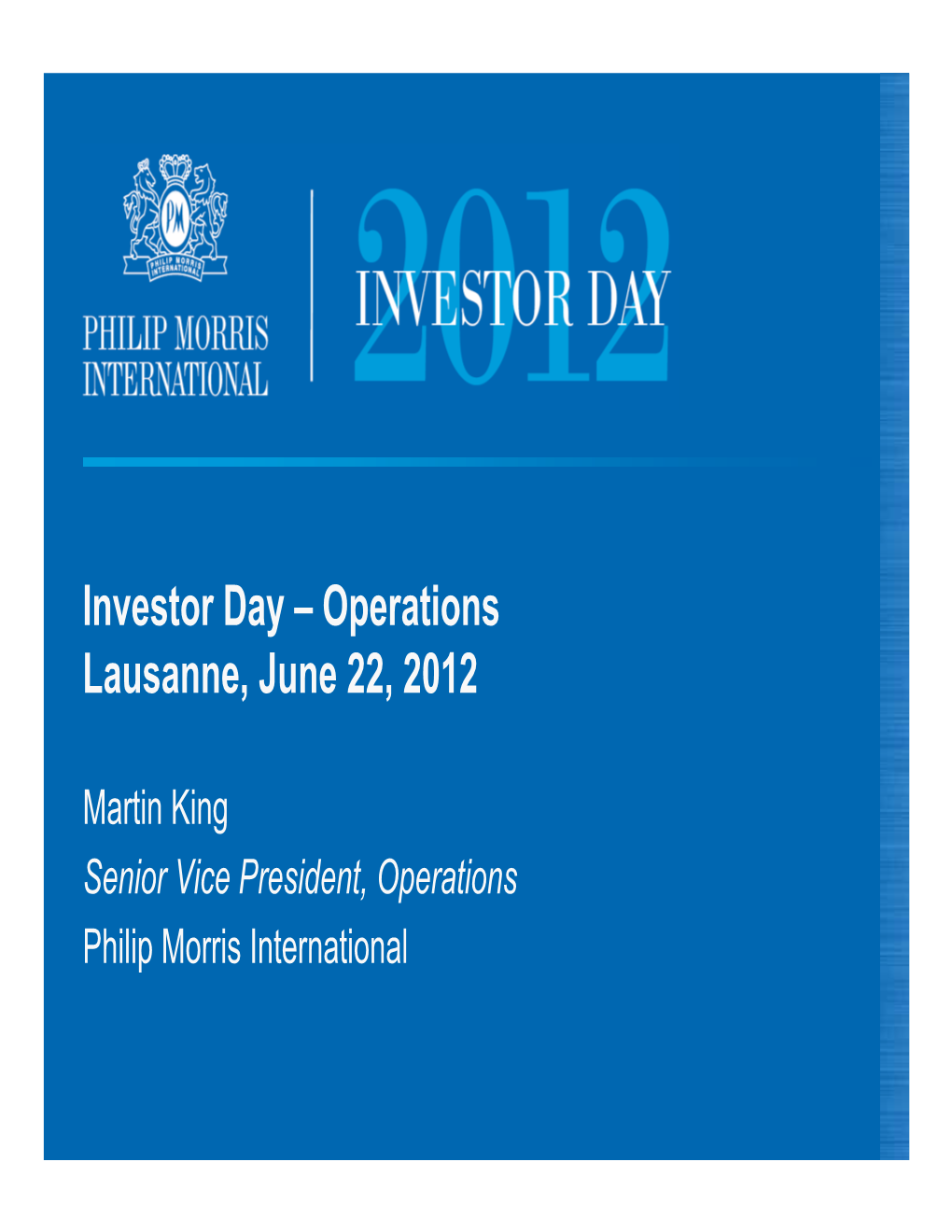 Investor Day – Operations Lausanne, June 22, 2012