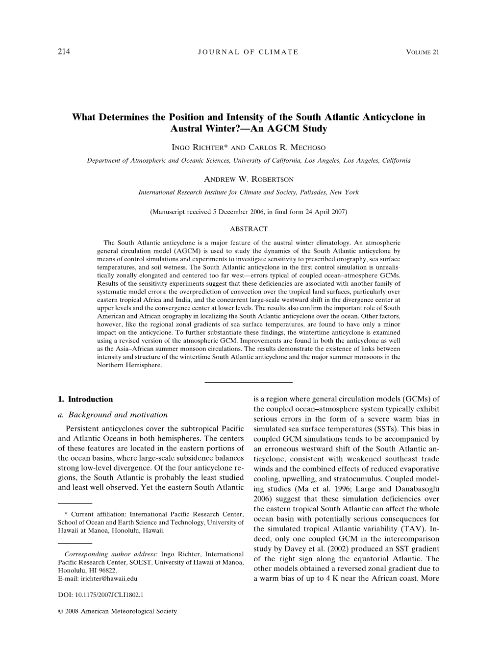 What Determines the Position and Intensity of the South Atlantic Anticyclone in Austral Winter?—An AGCM Study