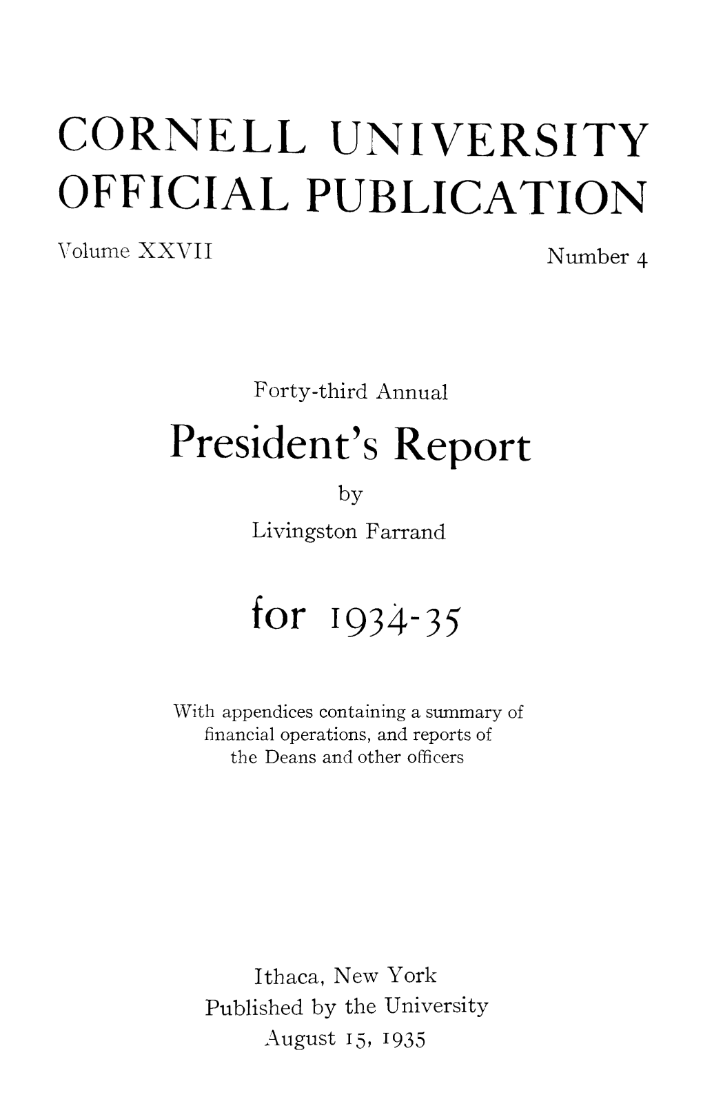 CORNELL UNIVERSITY OFFICIAL PUBLICATION President's Report