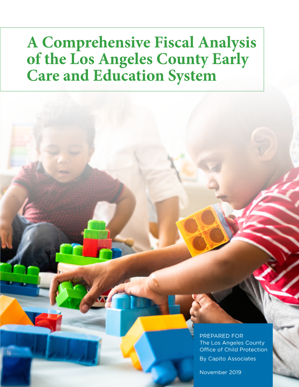 A Comprehensive Fiscal Analysis of the Los Angeles County Early Care and Education System