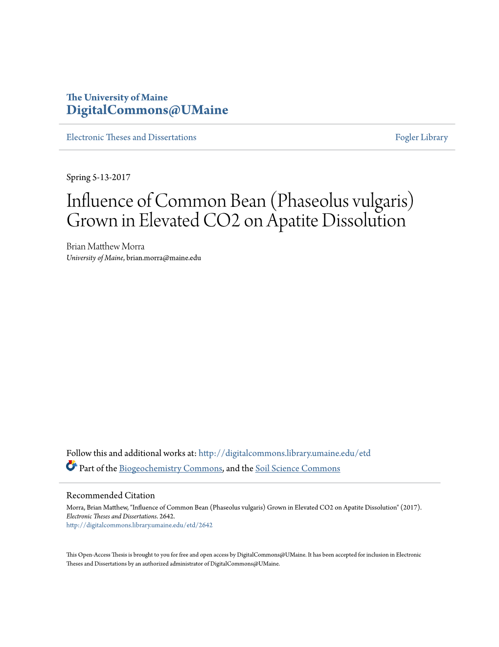 (Phaseolus Vulgaris) Grown in Elevated CO2 on Apatite Dissolution Brian Matthew Orm Ra University of Maine, Brian.Morra@Maine.Edu