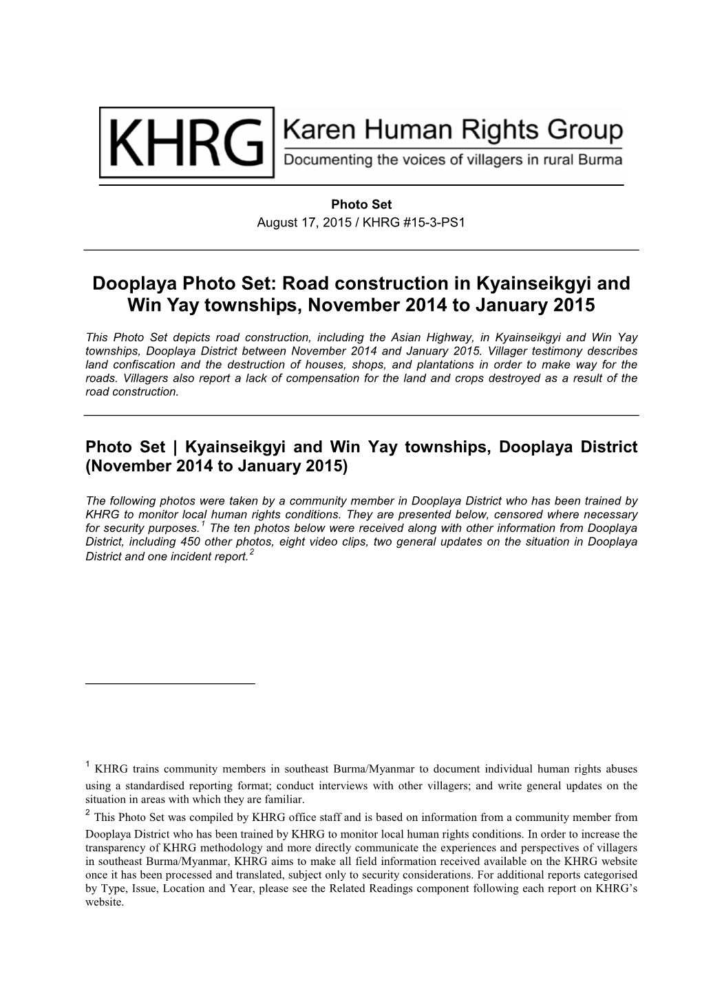 Road Construction in Kyainseikgyi and Win Yay Townships, November 2014 to January 2015