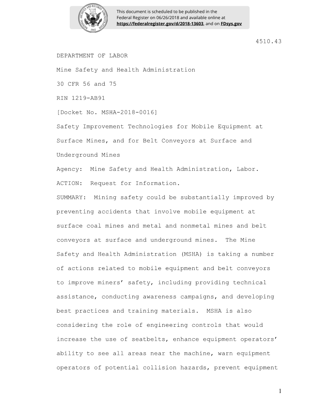 1 4510.43 DEPARTMENT of LABOR Mine Safety and Health Administration 30 CFR 56 and 75 RIN 1219-AB91 [Docket No. MSHA-2018-0016]