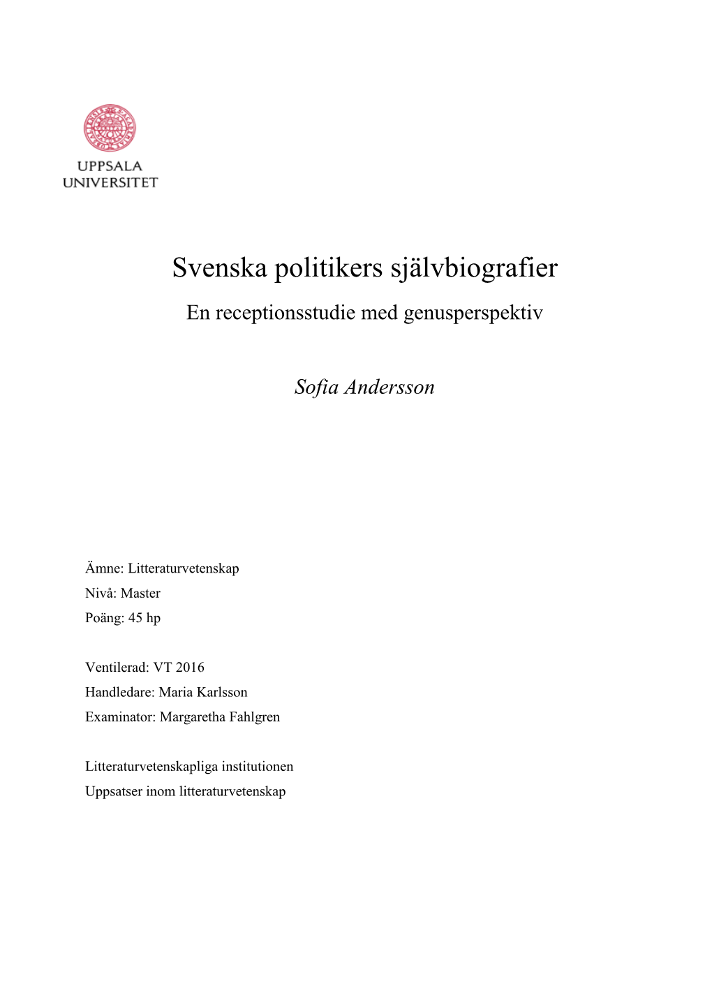Svenska Politikers Självbiografier En Receptionsstudie Med Genusperspektiv