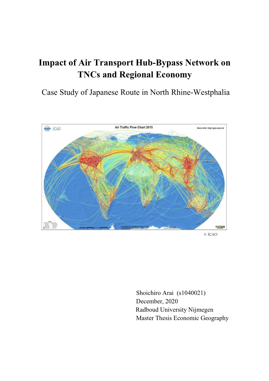 Impact of Air Transport Hub-Bypass Network on Tncs and Regional Economy