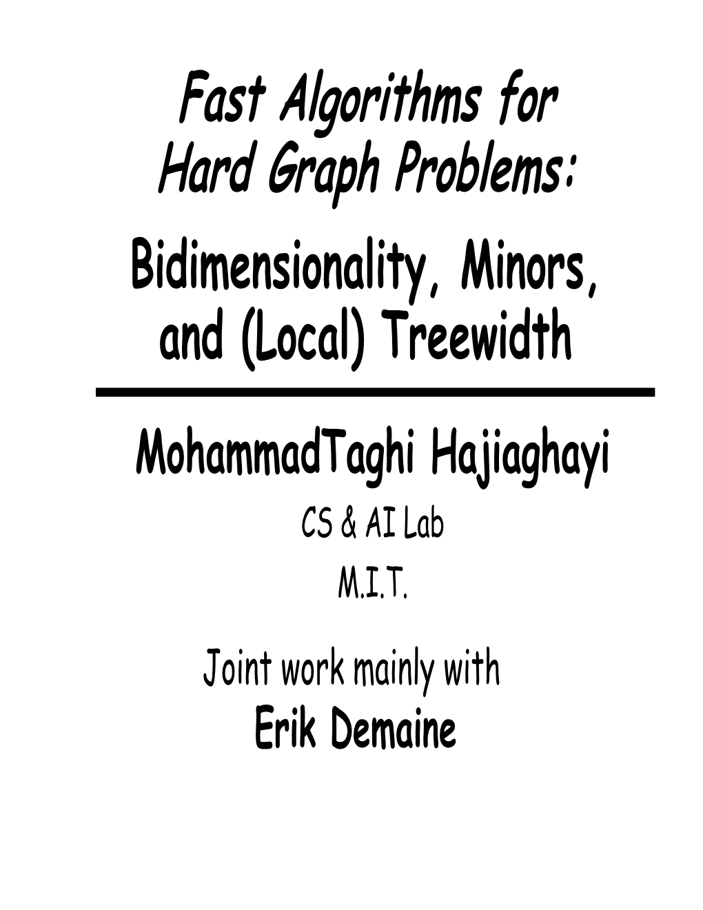 Fast Algorithms for Hard Graph Problems: Bidimensionality, Minors
