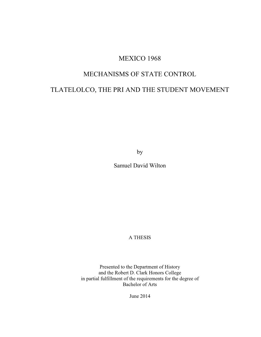 Mexico 1968 Mechanisms of State Control Tlatelolco, the Pri and the Student Movement