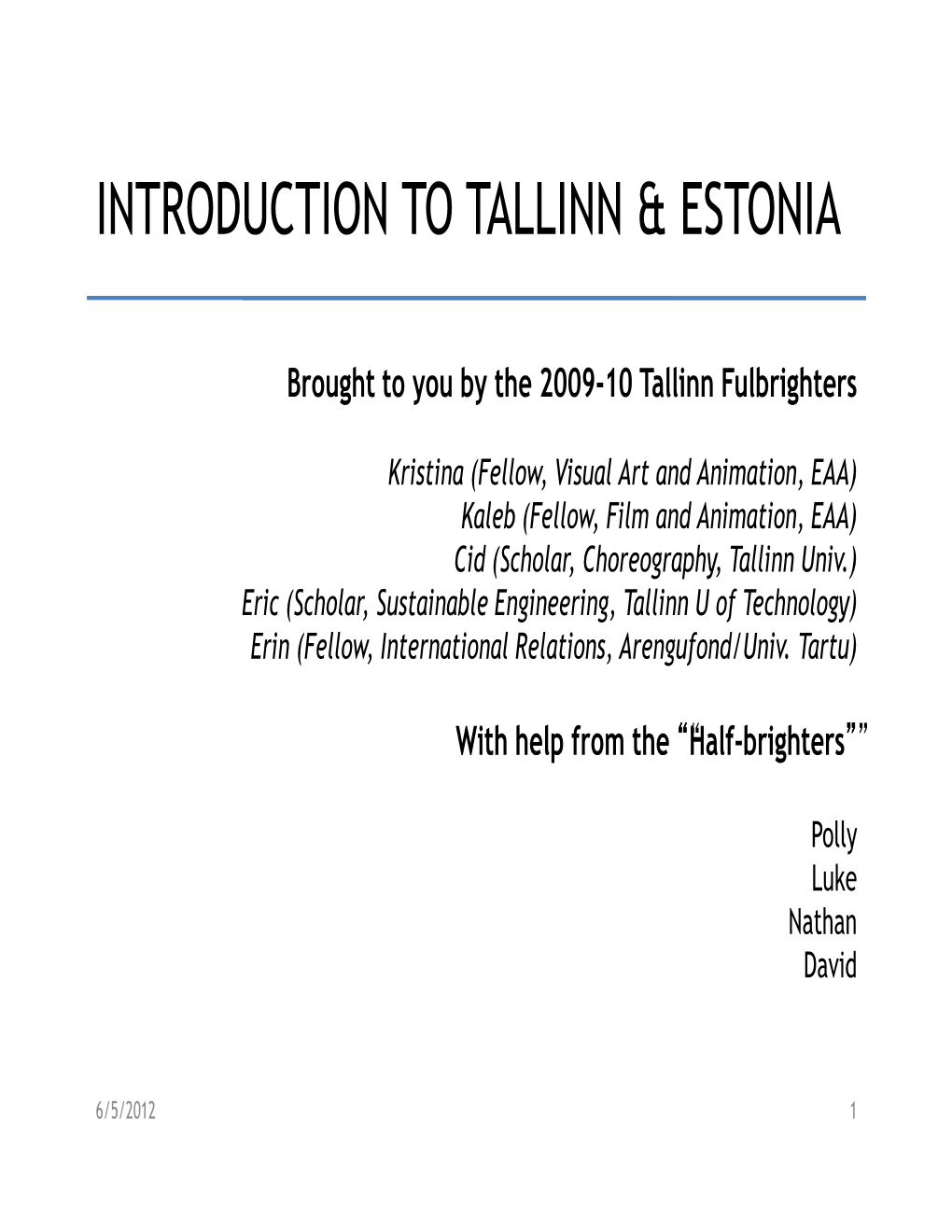 Introduction to Tallinn & Estonia