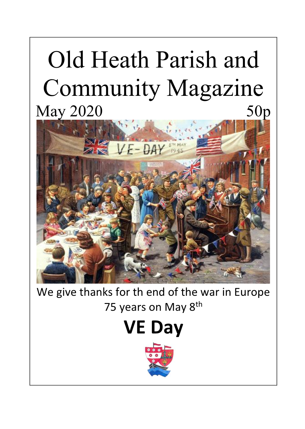 Old Heath Parish and Community Magazine May 2020 50P