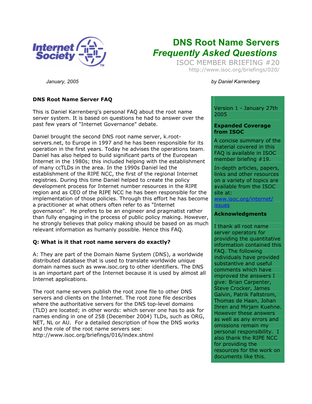 DNS Root Name Servers Frequently Asked Questions ISOC MEMBER BRIEFING #20