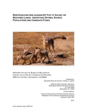 Reintroducing San Joaquin Kit Fox to Vacant Or Restored Lands: Identifying Optimal Source Populations and Candidate Foxes