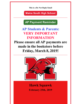 AP Students & Parents: VERY IMPORTANT INFORMATION Please Ensure All AP Payments Are Made in the Bookstore Before Friday