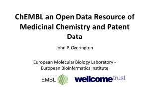 Chembl an Open Data Resource of Medicinal Chemistry and Patent Data John P