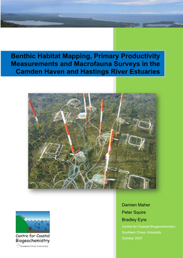 Benthic Habitat Mapping, Primary Productivity Measurements and Macrofauna Surveys in the Camden Haven and Hastings River Estuaries