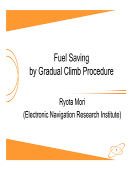 Fuel Saving by Gradual Climb Procedure