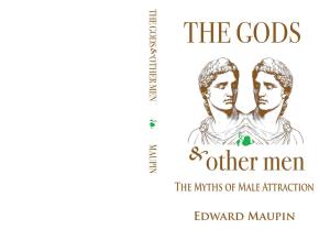 THE MYTHS of MALE ATTRACTION Edward Maupin