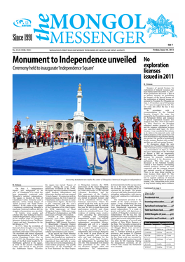 Monument to Independence Unveiled No Exploration Ceremony Held to Inaugurate ‘Independence Square’ Licenses Issued in 2011
