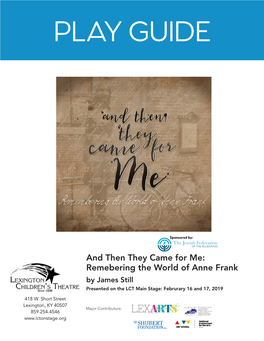 And Then They Came for Me: Remebering the World of Anne Frank by James Still Presented on the LCT Main Stage: Februrary 16 and 17, 2019