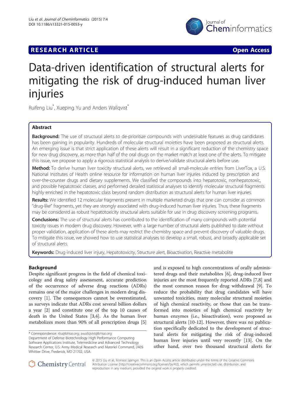 Data-Driven Identification of Structural Alerts for Mitigating the Risk of Drug-Induced Human Liver Injuries Ruifeng Liu*, Xueping Yu and Anders Wallqvist*