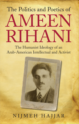 The Politics and Poetics of Ameen Rihani