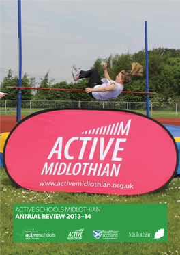 Active Schools Midlothian Annual Review 2013–14 1