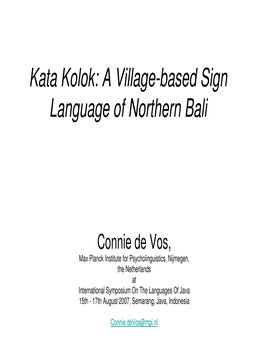 Kata Kolok: a Village-Based Sign Language of Northern Bali