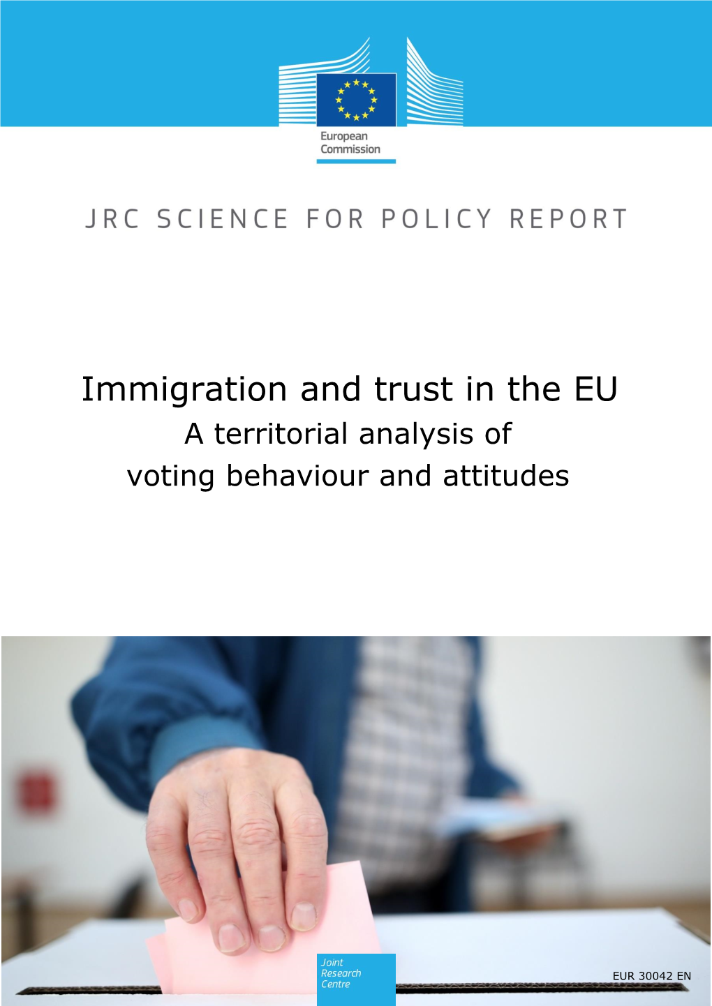 Immigration and Trust in the EU a Territorial Analysis of Voting Behaviour and Attitudes