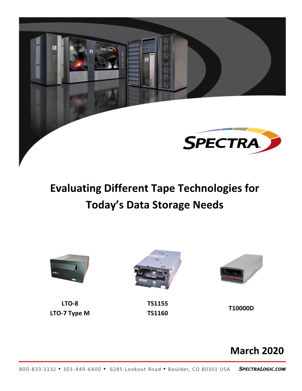 Evaluating Different Tape Technologies for Today's Data Storage Needs