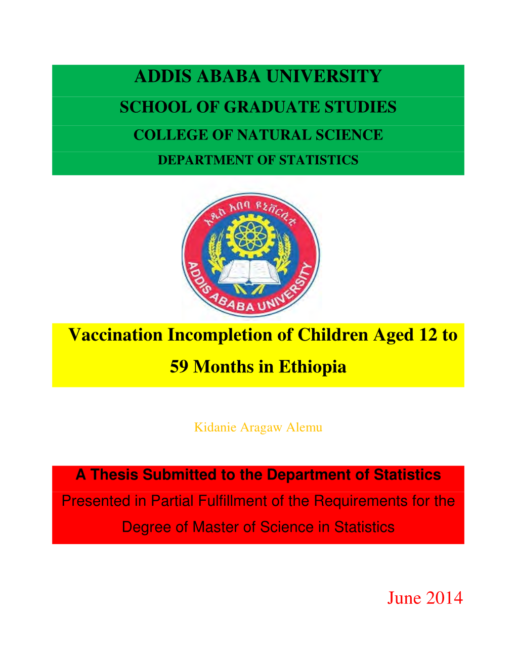 ADDIS ABABA UNIVERSITY Vaccination Incompletion Of