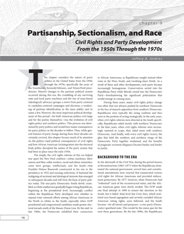 Partisanship, Sectionalism, and Race Civil Rights and Party Development from the 1950S Through the 1970S