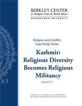 Kashmir: Religious Diversity Becomes Religious Militancy August 2013