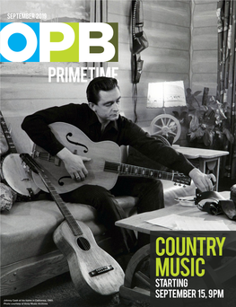 Country Music Starting September 15, 9Pm Johnny Cash at His Home in California, 1960